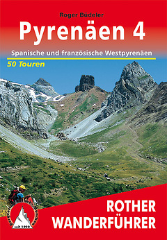 Bergverlag Rother - Wanderführer Pyrenäen 4 - span. & franz. Westpyrenäen