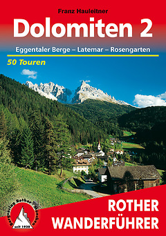 Bergverlag Rother - Wanderführer Dolomiten 2, Eggental/Latemar/Rosengarten