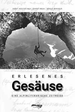 Schall-Verlag - Erlesenes Gesäuse, Eine alpinliterarische Zeitreise