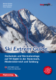 Alpinverlag - Ski Extrem Guide, Steilw舅de und Normalanstiege auf 78 Gipfel
