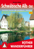 Bergverlag Rother - Wanderführer Schwäbische Alb Ost