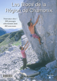 Gebro-Verlag - Boulderf黨rer Chamonix - Les Blocs de la R間ion de Chamonix