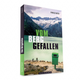 Panico - Alpinliteratur: Vom BergGefallen, Harald Weiß