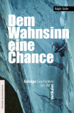 Panico - Dem Wahnsinn eine Chance - Schräge Geschichten aus der Vertikalen, Ralph Stöhr