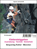 Bergverlag Rother - Alpine Lehrschrift Klettersteiggehen, Pit Schubert