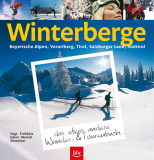 BLV - Winterberge - das etwas andere Wander- und Tourenbuch, Ernst Vogt