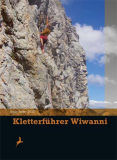 Egon Feller - Kletterführer Wiwanni, 2. Auflage 2010