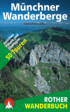 Bergverlag Rother - Wanderbuch Münchner Wanderberge